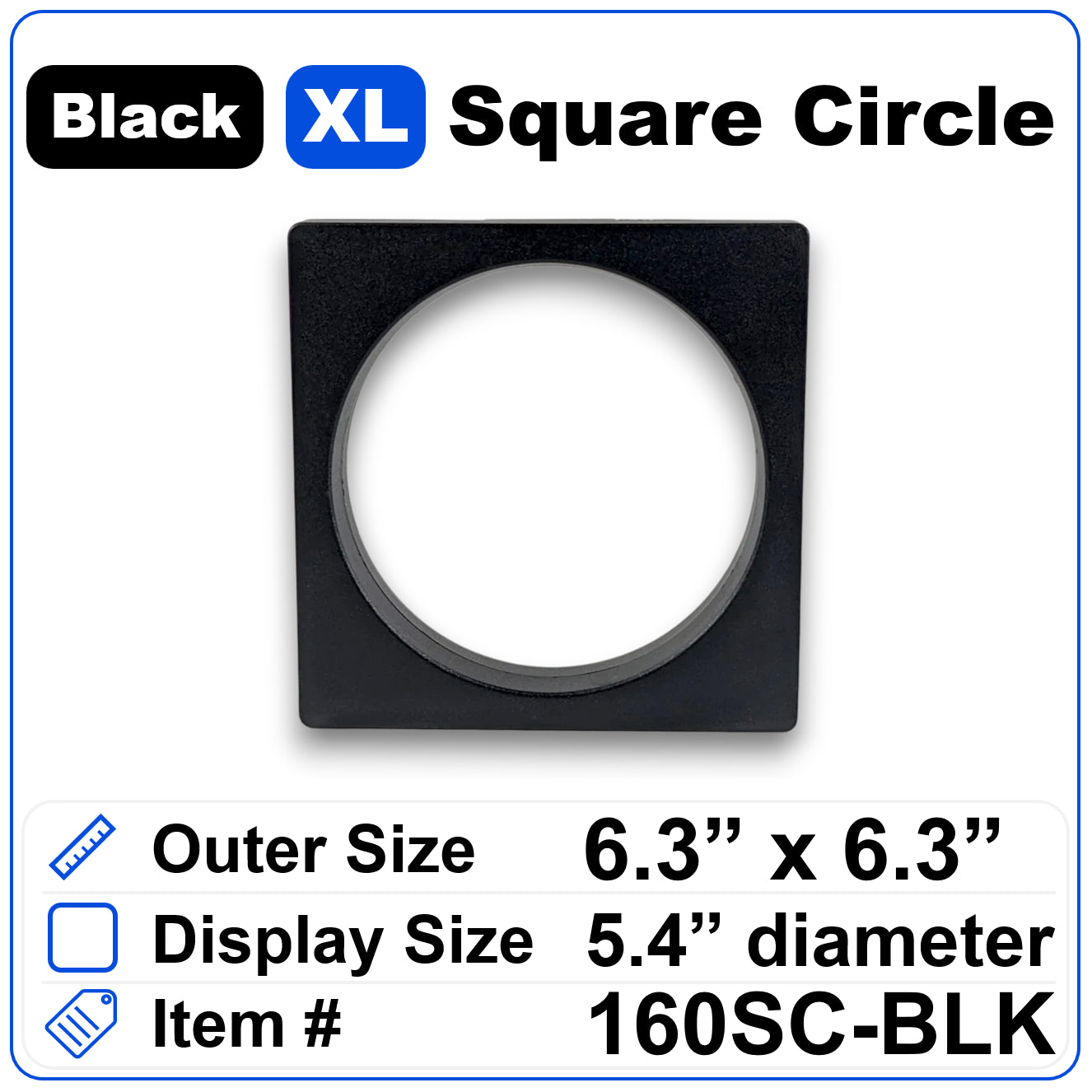 6.3 Inch Square/Circle Black