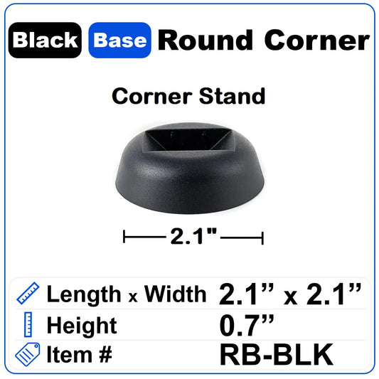 Round Base - Corner Stand - Black