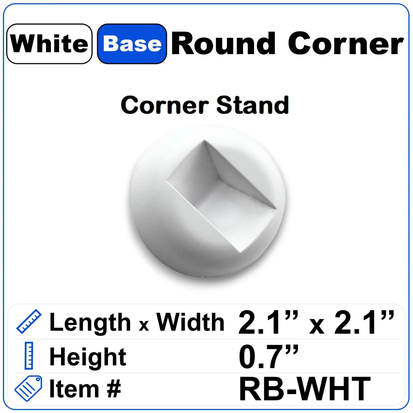 Round Base - Corner Stand - White