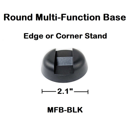 Round Multi-Function Base - Edge or Corner Stand - Black